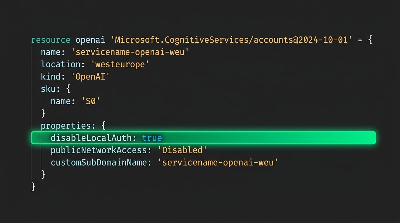 disable_local_auth: true, the one Azure OpenAI setting that separates a demo from a production deployment